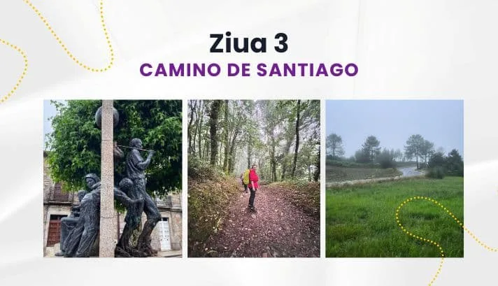 Ziua 3 pe Camino a venit cu întrebări, răspunsuri și conștientizări Bianca Ionel 23044