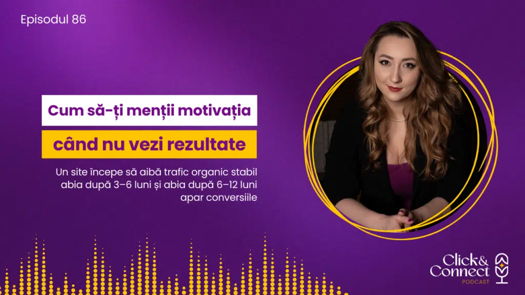 Cum îți menții motivația când nu vezi rezultate pe site-ul tău