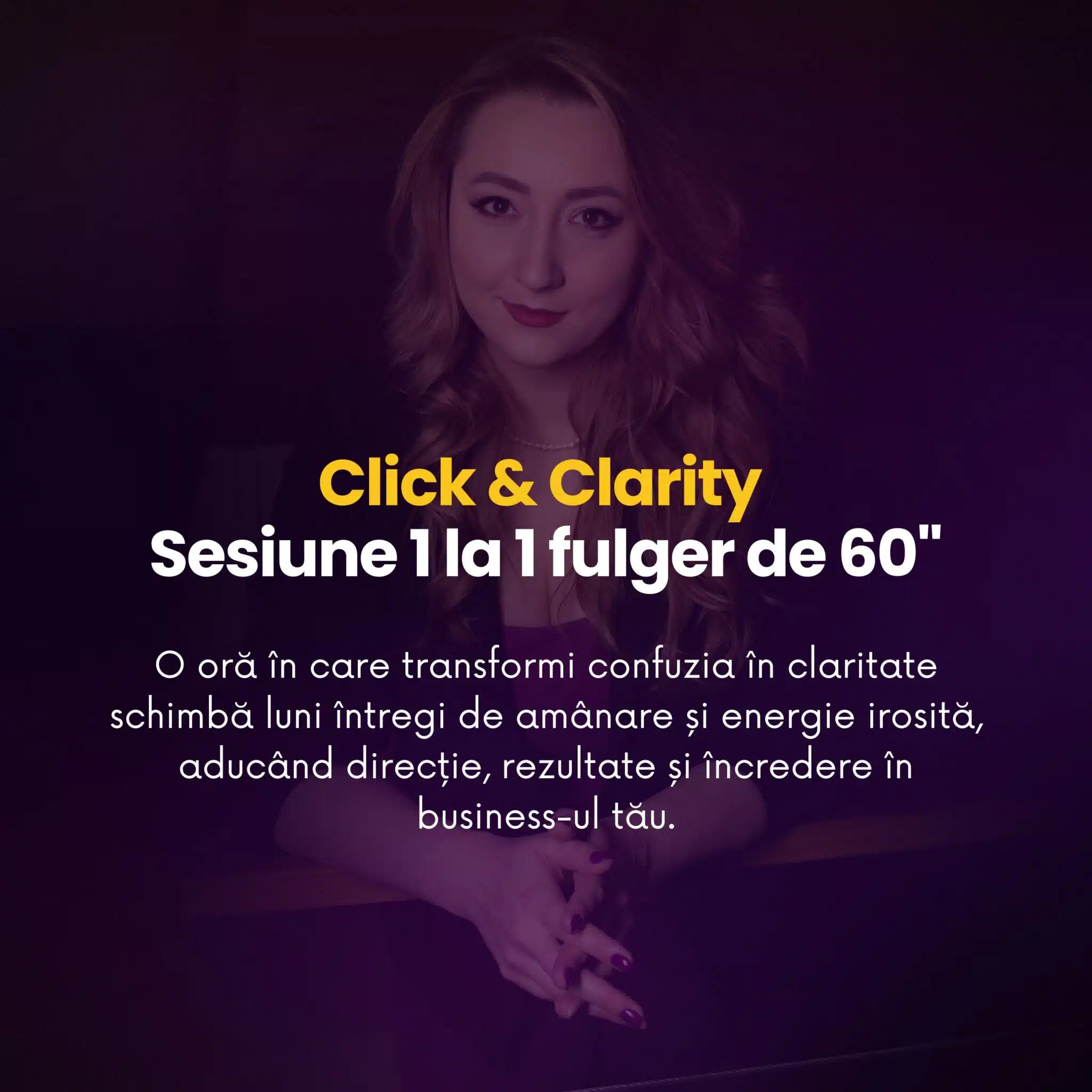 Click & Clarity Sesiune 1 la 1 fulger de 60 bianca ionel